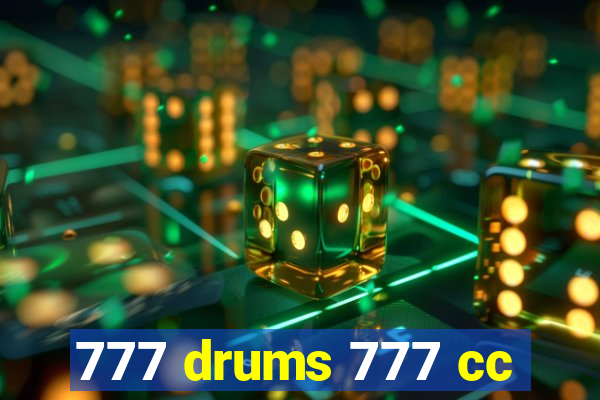 777 drums 777 cc